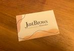 Just brows spaarkaart twv €30,-, Tickets en Kaartjes, Kortingen en Cadeaubonnen, Eén persoon, Cadeaubon, Overige typen