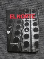 El Norte, Patrick Bard, foto's bij de grens Amerika/Mexico, Verzenden, Gelezen, Fotografen