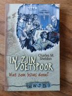 C.M. Sheldon - In zijn voetspoor, Ophalen of Verzenden, Zo goed als nieuw, C.M. Sheldon