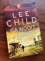 Lee Child - Ga nooit terug, Zo goed als nieuw, Nederland, Lee Child, Ophalen of Verzenden