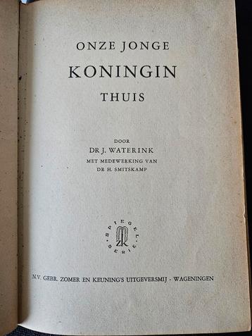 Onze Jonge Koningin Thuis - Dr. J. Waterink beschikbaar voor biedingen