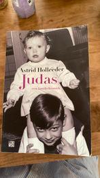 Astrid Holleeder - Judas, Boeken, Detectives, Ophalen of Verzenden, Astrid Holleeder, Zo goed als nieuw