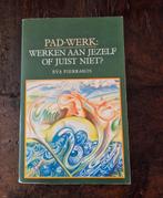 Pad-Werk: Werken aan jezelf?-Eva Pierrakos, zie meer boeken, Achtergrond en Informatie, Spiritualiteit algemeen, Eva Pierrakos