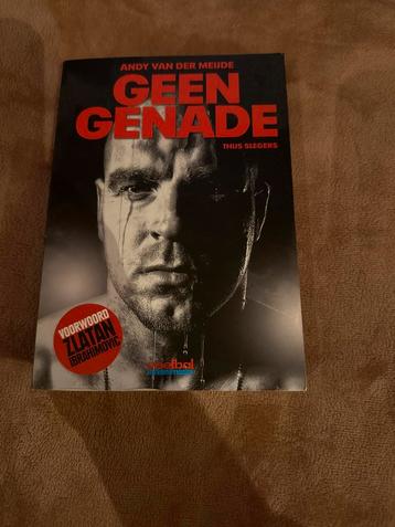 Geen Genade - Andy van der Meijde (Autobiografie) beschikbaar voor biedingen