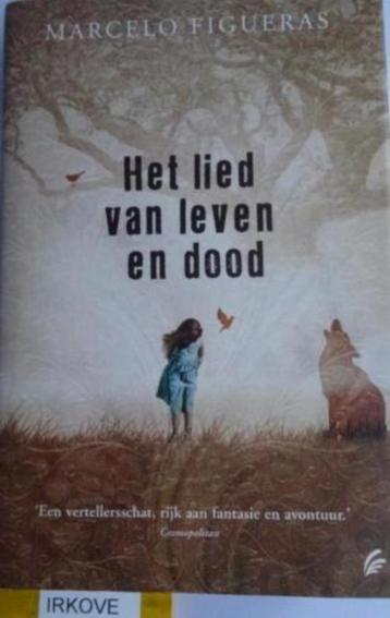 HET LIED VAN LEVEN EN DOOD * NIEUW * Marcelo Figueras * beschikbaar voor biedingen