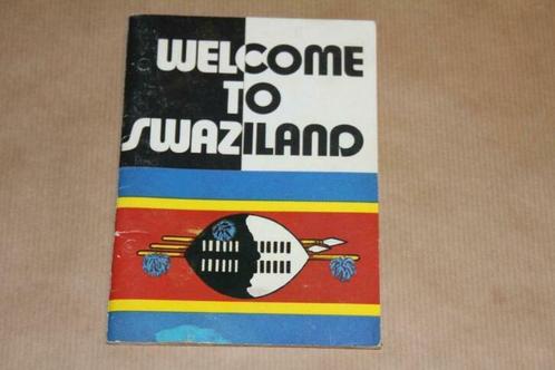 Oud toeristisch boekje - Welcome to Swaziland - 1975 !!, Boeken, Geschiedenis | Wereld, Gelezen, Ophalen of Verzenden