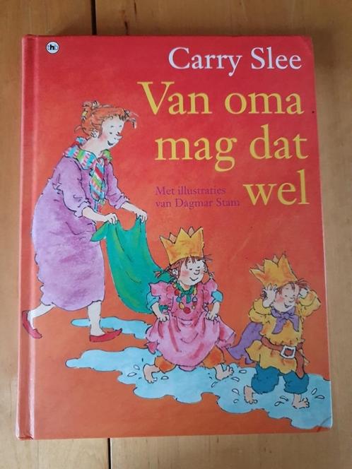 VAN OMA MAG DAT WEL   van  Carry Slee, Boeken, Kinderboeken | Kleuters, Voorleesboek, Ophalen of Verzenden