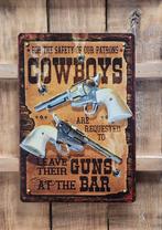 Cowboys leave guns at the bar reclamebord van metaal deco, Info@deconoord.nl, Deco Noord, Nieuw, Ophalen of Verzenden