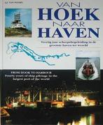 Van Hoek naar Haven. Veertig jaar scheepsbegeleiding, Ophalen of Verzenden, Zo goed als nieuw, Tractor en Landbouw