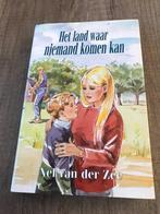 Nel van der Zee - Het land waar niemand komen kan, Ophalen of Verzenden, Gelezen, Nel van der Zee
