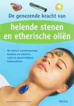 De Genezende Kracht van Helende Stenen en Etherische Olien, Verzenden, Zo goed als nieuw, Overige onderwerpen, Achtergrond en Informatie