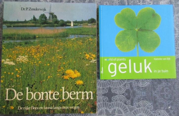 De bonte Berm- P Zonderwijk / Geluk in je tuin - H van Dijk, Boeken, Natuur, Zo goed als nieuw, Natuur algemeen, Ophalen of Verzenden