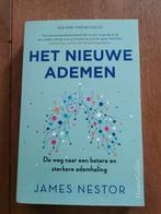 Het Nieuwe Ademen - James Nestor, Boeken, Ophalen of Verzenden, Zo goed als nieuw, Gezondheid en Conditie, James Nestor