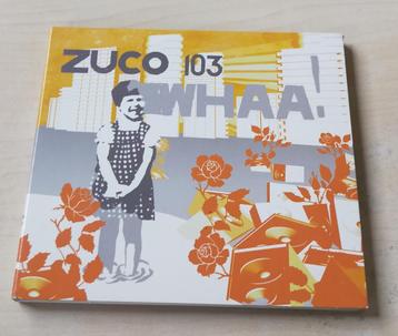  	 Zuco 103 - Whaa! CD 2005 beschikbaar voor biedingen