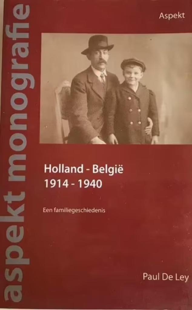 Holland-België 1914-1918. Een familiegeschiedenis P.de Lely, Boeken, Geschiedenis | Wereld, Gelezen, Europa, 20e eeuw of later
