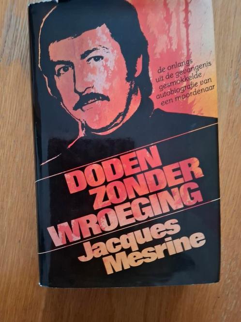 Doden zonder wroeging,  Jacques Mesine., Boeken, Biografieën, Zo goed als nieuw, Ophalen of Verzenden