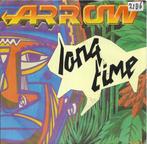 Arrow-Long time, Gebruikt, 7 inch, Single, Ophalen of Verzenden
