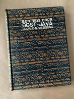 Een reis door Oost Java door C.M. Vissering (1912), Antiek en Kunst, Ophalen of Verzenden