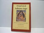 Acharya Shantideva				Het pad van de bodhisattva-krijger, Ophalen of Verzenden, Zo goed als nieuw