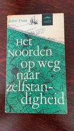 Het noorden op weg naar zelfstandigheid - Robert Fruin, Boeken, Ophalen of Verzenden, Gelezen