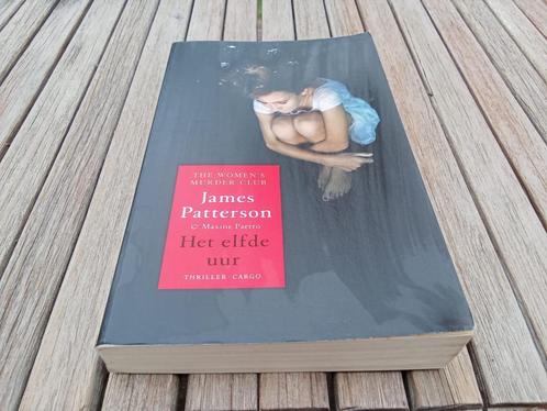Women's Murder Club 11 - Het elfde uur - James Patterson & M, Boeken, Thrillers, Zo goed als nieuw, Nederland, Ophalen of Verzenden