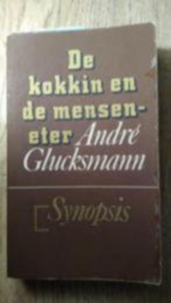 De kokkin en de menseneter - André Glucksmann, Boeken, Literatuur, Zo goed als nieuw, Ophalen of Verzenden