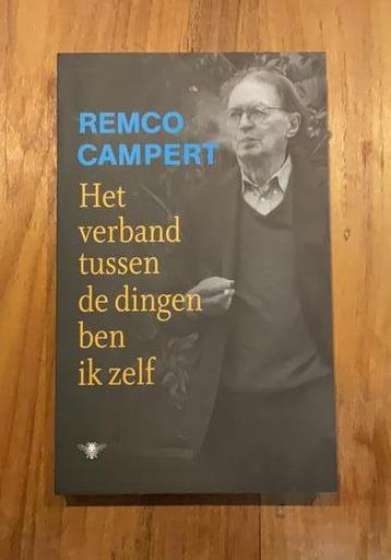 Remco Campert - Het verband tussen de dingen ben ik zelf beschikbaar voor biedingen