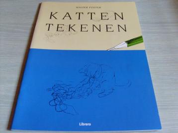KATTEN Tekenen  Door: Walter Foster  Wat leer je uit dit boe beschikbaar voor biedingen