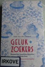 GELUKSZOEKERS * Joke van der Zwaard *, Verzenden, Maatschappij en Samenleving, Nieuw, Joke van der Zwaard