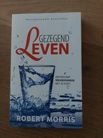 Gezegend leven | Robert Morris, Boeken, Godsdienst en Theologie, Christendom | Protestants, Ophalen of Verzenden, Zo goed als nieuw