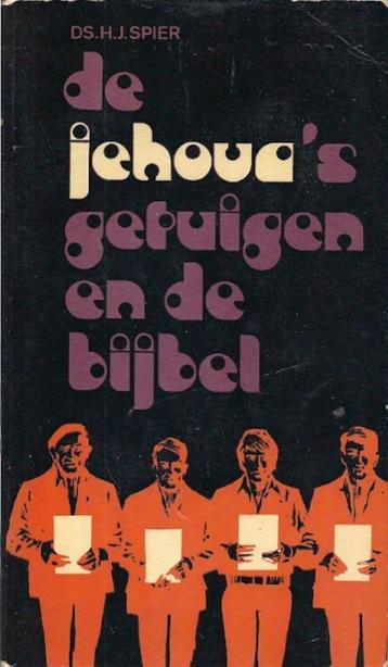 Ds. H. J. Spier: De Jehovah's getuigen en de bijbel beschikbaar voor biedingen