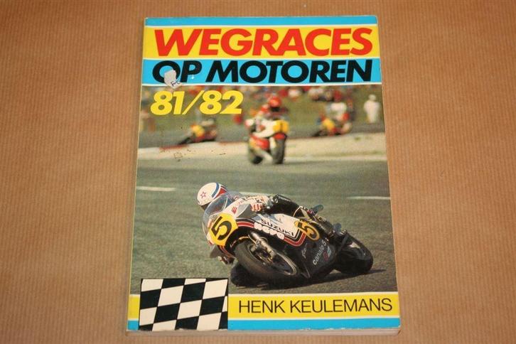 Wegraces op motoren 81/82, Boeken, Motoren, Zo goed als nieuw, Ophalen of Verzenden