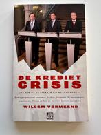 Willem Vermeend – De kredietcrisis, Ophalen of Verzenden, Zo goed als nieuw, Economie en Marketing, Vermeend
