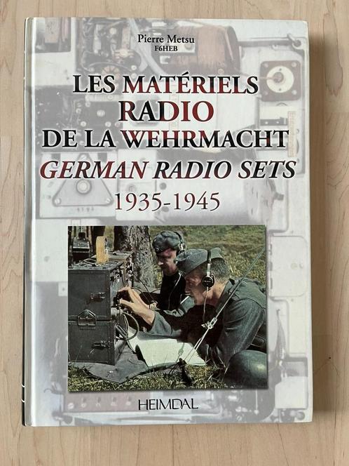 Les materiels radio de la wehrmacht 1935-1945 - Zeldzaam, Verzamelen, Militaria | Tweede Wereldoorlog, Boek of Tijdschrift, Duitsland