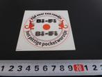 sticker Bi-Fi  Tijd voor een rondje het pittige pocketworstj, Verzamelen, Ophalen, Zo goed als nieuw, Bedrijf of Vereniging