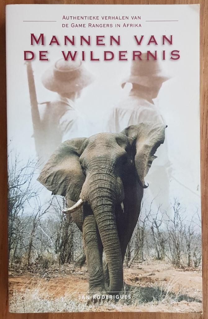 Mannen van de wildernis - Afrika - Jan Roderigues - IGST, Boeken, Ophalen of Verzenden, Gelezen, Overige diersoorten, Jan Roderigues