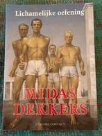 Midas Dekkers - Lichamelijke oefening, Ophalen of Verzenden, Zo goed als nieuw, Midas Dekkers