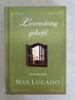 Bijbels dagboek Max Lucado; Levenslang geliefd, Christendom | Protestants, Max Lucado, Ophalen of Verzenden, Zo goed als nieuw