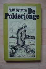 DE POLDERJONGE door TW Sytsma friestalig, Boeken, Romans, Ophalen of Verzenden, Gelezen