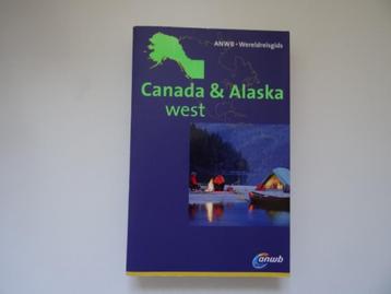 Canada west en Alaska - anwb reisgids