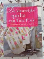 DE KLEURRIJKE QUILTS VAN TULA PINK, Boeken, Ophalen of Verzenden, Zo goed als nieuw, Borduren en Naaien