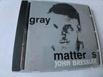 John Bressler - Gray Matters, Ophalen of Verzenden, Gebruikt, Poprock
