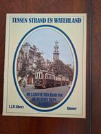 Tussen strand en waterland, l.j.p. Albers, Verzamelen, Ophalen of Verzenden, Zo goed als nieuw, Tram, Boek of Tijdschrift