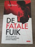 De Fatale Fuik - Henk Werson, Boeken, Ophalen of Verzenden, Gelezen, Henk Werson