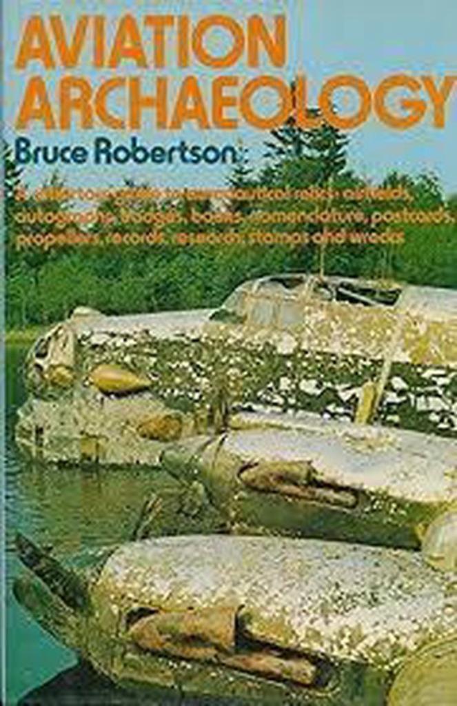 Aviation Archaeology door Bruce Robertson, Boeken, Oorlog en Militair, Zo goed als nieuw, Luchtmacht, Tweede Wereldoorlog, Ophalen of Verzenden