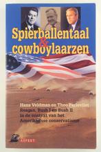 Veldman, Hans - Spierballentaal en cowboylaarzen, Boeken, Politiek en Maatschappij, Gelezen, Verzenden