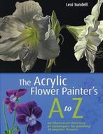 The Acrylic Flower Painter's A to Z - Lexi Sundell, Ophalen of Verzenden, Nieuw, Tekenen en Schilderen