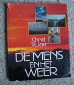 DE MENS EN HET WEER door Chriet Titulaer, Ophalen of Verzenden, Gelezen