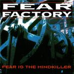 Fear Factory – Fear Is The Mindkiller, Ophalen of Verzenden, Zo goed als nieuw