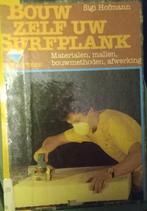 Bouw Zelf Uw Surfplank - Sigi Hofmann, Ophalen of Verzenden